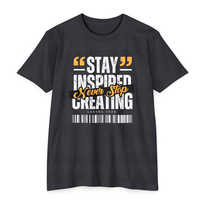 STAY INSPIRED CREATING T-SHIRT